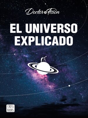 cover image of El universo explicado